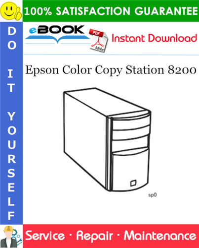 Epson Color Copy Station 8200 Service Repair Manual