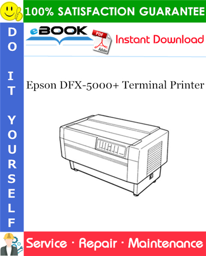 Epson DFX-5000+ Terminal Printer Service Repair Manual