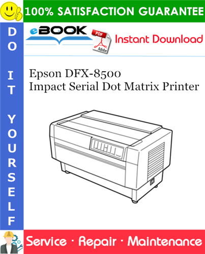 Epson DFX-8500 Impact Serial Dot Matrix Printer Service Repair Manual