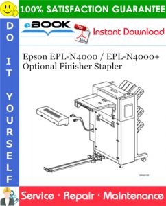 Epson EPL-N4000 / EPL-N4000+ Optional Finisher Stapler Service Repair Manual