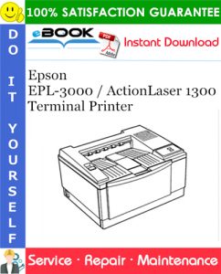 Epson EPL-3000 / ActionLaser 1300 Terminal Printer Service Repair Manual