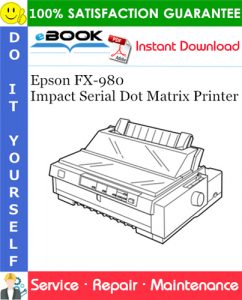 Epson FX-980 Impact Serial Dot Matrix Printer Service Repair Manual