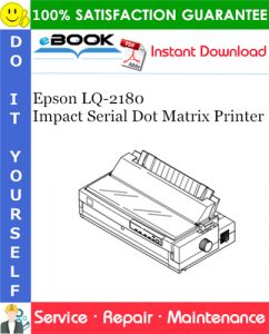 Epson LQ-2180 Impact Serial Dot Matrix Printer Service Repair Manual