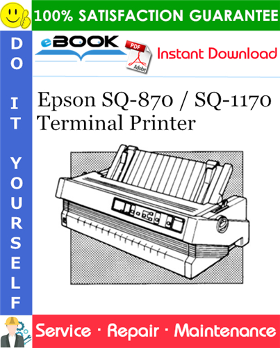 Epson SQ-870 / SQ-1170 Terminal Printer Service Repair Manual