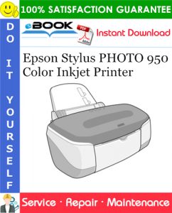 Epson Stylus PHOTO 950 Color Inkjet Printer Service Repair Manual