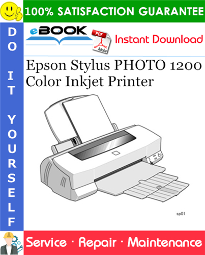 Epson Stylus PHOTO 1200 Color Inkjet Printer Service Repair Manual