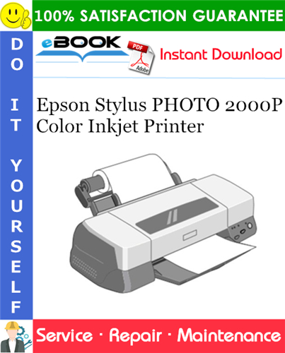 Epson Stylus PHOTO 2000P Color Inkjet Printer Service Repair Manual