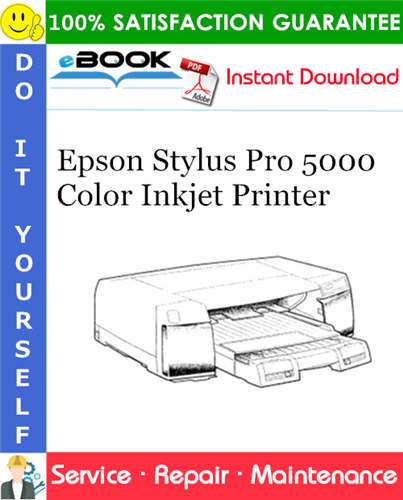 Epson Stylus Pro 5000 Color Inkjet Printer Service Repair Manual