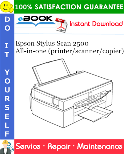 Epson Stylus Scan 2500 All-in-one (printer/scanner/copier) Service Repair Manual