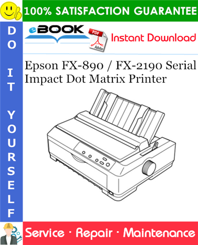 Epson FX-890 / FX-2190 Serial Impact Dot Matrix Printer Service Repair Manual