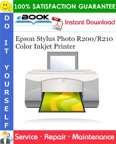 Epson Stylus Photo R200/R210 Color Inkjet Printer Service Repair Manual
