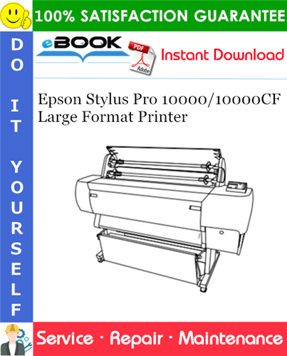 Epson Stylus Pro 10000/10000CF Large Format Printer Service Repair Manual