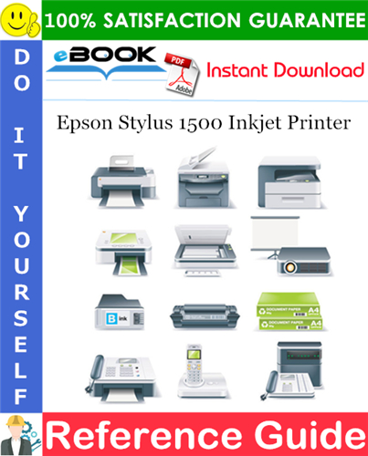 Epson Stylus 1500 Inkjet Printer Reference Guide