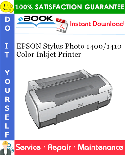 EPSON Stylus Photo 1400/1410 Color Inkjet Printer Service Repair Manual