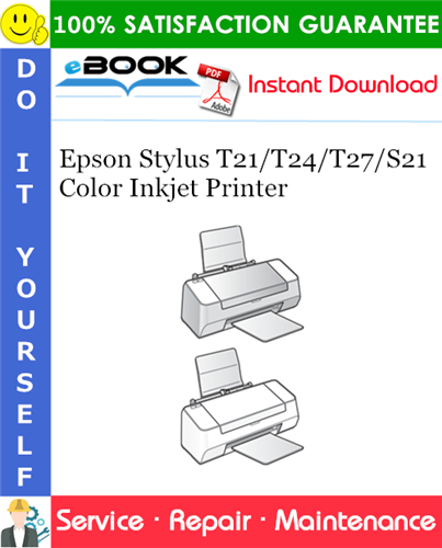 Epson Stylus T21/T24/T27/S21 Color Inkjet Printer Service Repair Manual