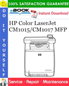 HP Color LaserJet CM1015/CM1017 MFP Service Repair Manual