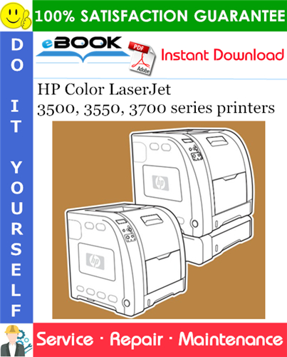 HP Color LaserJet 3500, 3550, 3700 series printers Service Repair Manual