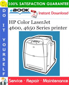 HP Color LaserJet 4600, 4650 Series printer Service Repair Manual
