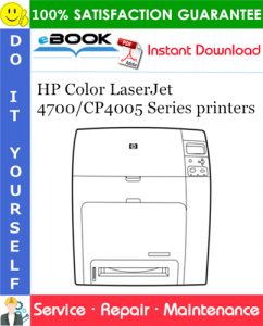 HP Color LaserJet 4700/CP4005 Series printers Service Repair Manual