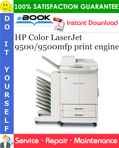 HP Color LaserJet 9500/9500mfp print engine Service Repair Manual