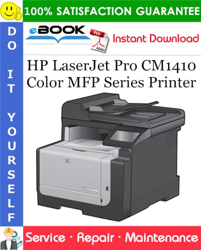 HP LaserJet Pro CM1410 Color MFP Series Printer Service Repair Manual