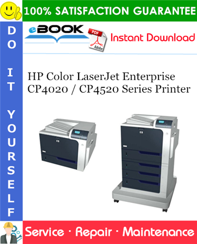 HP Color LaserJet Enterprise CP4020 / CP4520 Series Printer Service Repair Manual