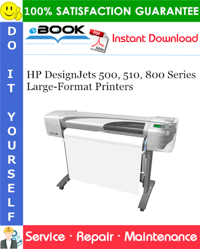 HP DesignJets 500, 510, 800 Series Large-Format Printers Service Repair Manual