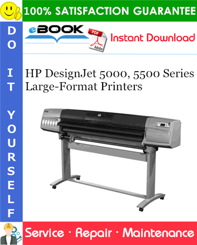 HP DesignJet 5000, 5500 Series Large-Format Printers Service Repair Manual