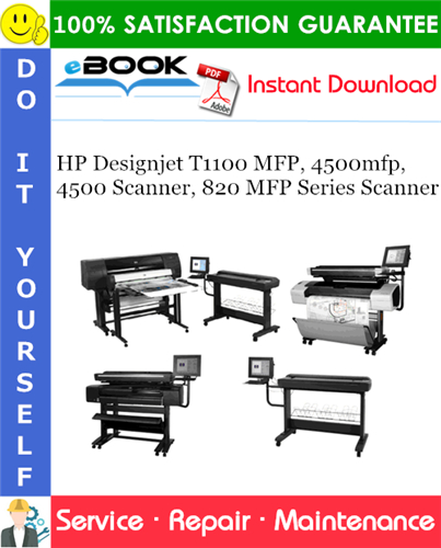 HP Designjet T1100 MFP, 4500mfp, 4500 Scanner, 820 MFP Series Scanner Service Repair Manual