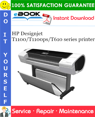 HP Designjet T1100/T1100ps/T610 series printer Service Repair Manual