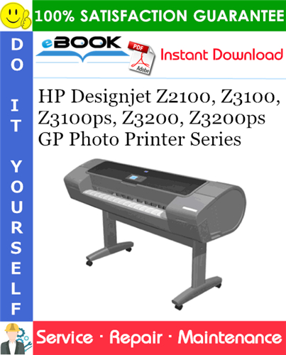 HP Designjet Z2100, Z3100, Z3100ps, Z3200, Z3200ps GP Photo Printer Series Service Repair Manual