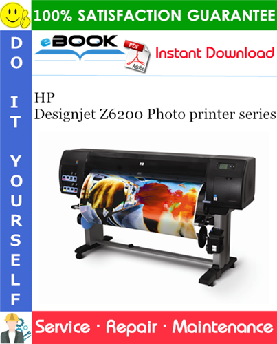 HP Designjet Z6200 Photo printer series Service Repair Manual
