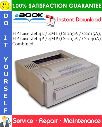 HP LaserJet 4L / 4ML (C2003A / C2015A), HP LaserJet 4P / 4MP (C2005A / C2040A) Combined Service Repair Manual