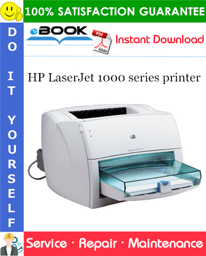 HP LaserJet 1000 series printer Service Repair Manual