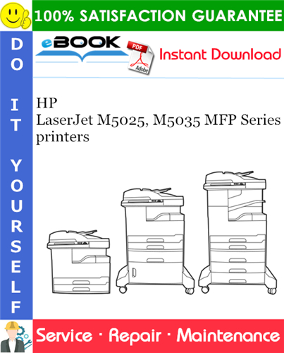 HP LaserJet M5025, M5035 MFP Series printers Service Repair Manual