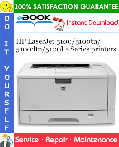 HP LaserJet 5100/5100tn/5100dtn/5100Le Series printers Service Repair Manual