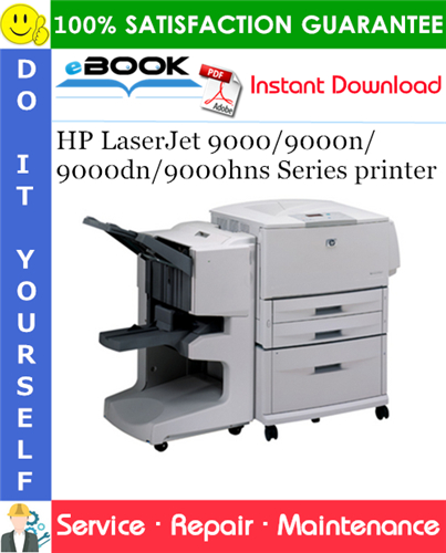 HP LaserJet 9000/9000n/9000dn/9000hns Series printer Service Repair Manual