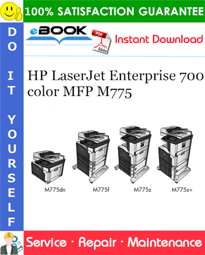 HP LaserJet Enterprise 700 color MFP M775 Service Repair Manual