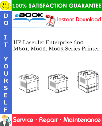 HP LaserJet Enterprise 600 M601, M602, M603 Series Printer Service Repair Manual