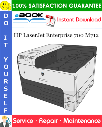 HP LaserJet Enterprise 700 M712 Service Repair Manual