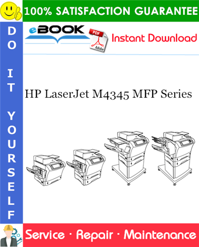 HP LaserJet M4345 MFP Series Service Repair Manual