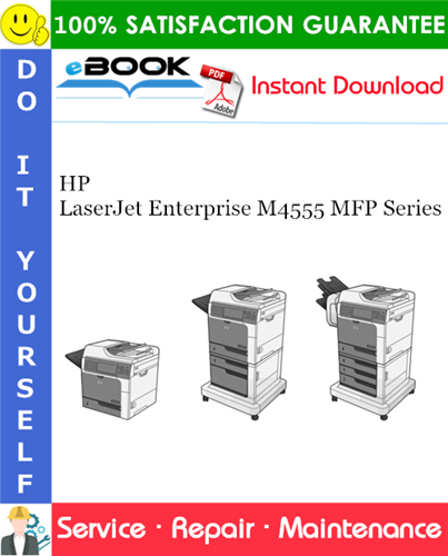 HP LaserJet Enterprise M4555 MFP Series Service Repair Manual