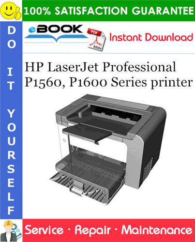 HP LaserJet Professional P1560, P1600 Series printer Service Repair Manual