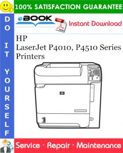 HP LaserJet P4010, P4510 Series Printers Service Repair Manual