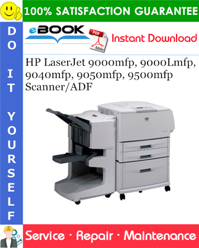 HP LaserJet 9000mfp, 9000Lmfp, 9040mfp, 9050mfp, 9500mfp Scanner/ADF Service Repair Manual
