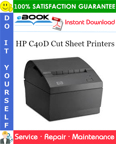 HP C40D Cut Sheet Printers Service Repair Manual