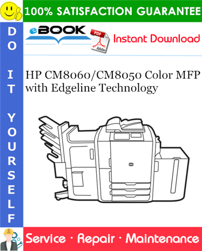HP CM8060/CM8050 Color MFP with Edgeline Technology Service Repair Manual