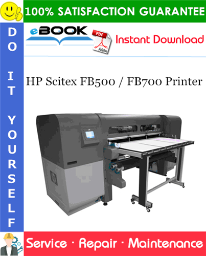 HP Scitex FB500 / FB700 Printer Service Repair Manual