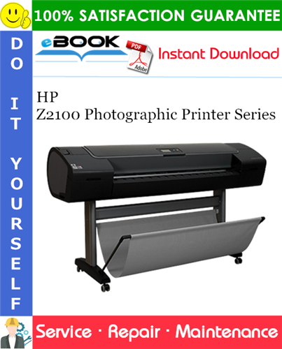 HP Z2100 Photographic Printer Series Service Repair Manual