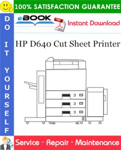 HP D640 Cut Sheet Printer Service Repair Manual